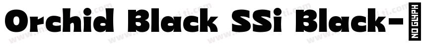 Orchid Black SSi Black字体转换